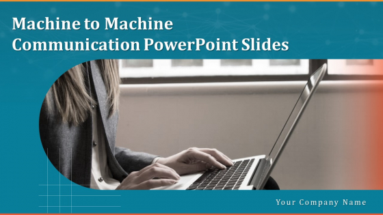 Machine To Machine Communication PowerPoint Slides Ppt PowerPoint Presentation Complete Deck With Slides