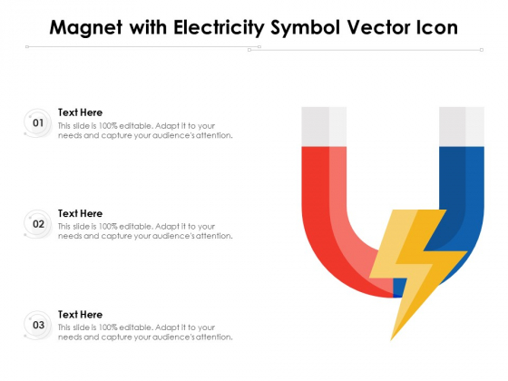 Magnet With Electricity Symbol Vector Icon Ppt PowerPoint Presentation File Master Slide PDF Magnet With Electricity Symbol Vector Icon Ppt PowerPoint Presentation File Master Slide PDF