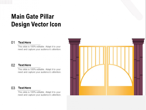 Main Gate Pillar Design Vector Icon Ppt PowerPoint Presentation Background Images PDF