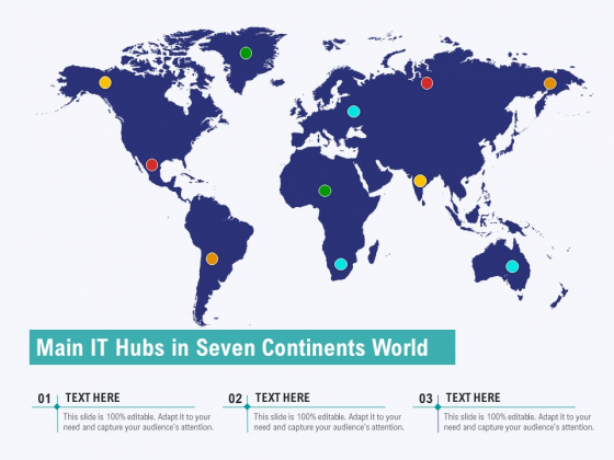 Main IT Hubs In Seven Continents World Ppt PowerPoint Presentation File Designs Download PDF