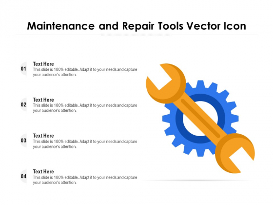 Maintenance And Repair Tools Vector Icon Ppt PowerPoint Presentation Gallery Ideas PDF