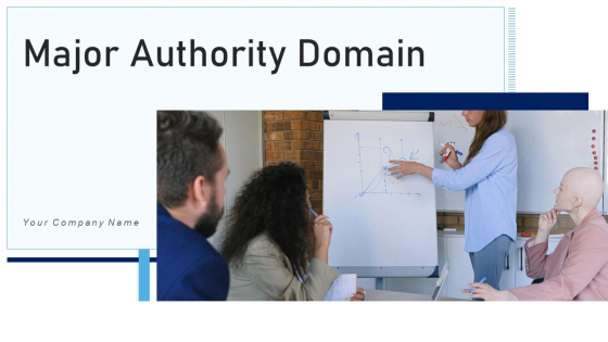Major Authority Domain Metrics Sales Ppt PowerPoint Presentation Complete Deck With Slides Major Authority Domain Metrics Sales Ppt PowerPoint Presentation Complete Deck With Slides