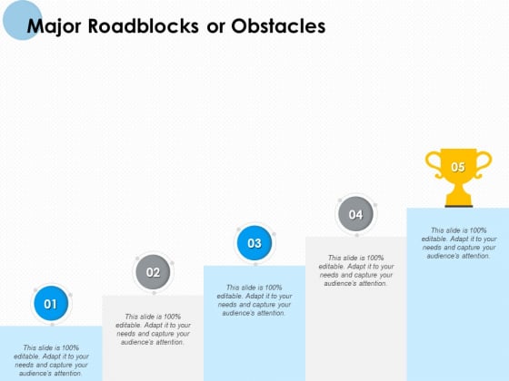Major Roadblocks Or Obstacles Ppt PowerPoint Presentation Professional Microsoft Major Roadblocks Or Obstacles Ppt PowerPoint Presentation Professional Microsoft