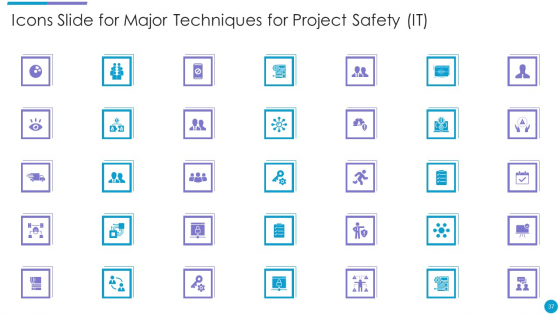 Major_Techniques_For_Project_Safety_IT_Ppt_PowerPoint_Presentation_Complete_Deck_With_Slides_Slide_37