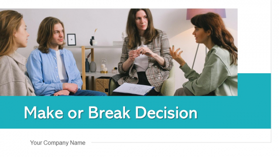 Make Or Break Decision Manufacturing Cost Ppt PowerPoint Presentation Complete Deck With Slides Make Or Break Decision Manufacturing Cost Ppt PowerPoint Presentation Complete Deck With Slides