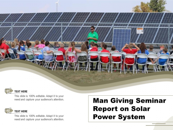 Man Giving Seminar Report On Solar Power System Ppt PowerPoint Presentation File Objects PDF Man Giving Seminar Report On Solar Power System Ppt PowerPoint Presentation File Objects PDF