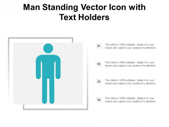 Man Standing Vector Icon With Text Holders Ppt PowerPoint Presentation Pictures Deck Man Standing Vector Icon With Text Holders Ppt PowerPoint Presentation Pictures Deck