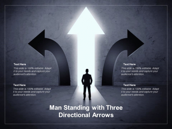 Man Standing With Three Directional Arrows Ppt PowerPoint Presentation Layouts Diagrams Man Standing With Three Directional Arrows Ppt PowerPoint Presentation Layouts Diagrams