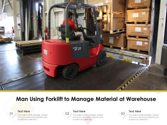 Man Using Forklift To Manage Material At Warehouse Ppt PowerPoint Presentation File Show PDF