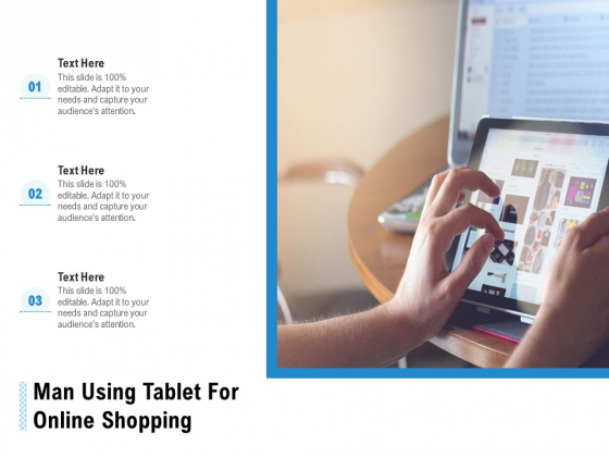 Man Using Tablet For Online Shopping Ppt PowerPoint Presentation File Infographics PDF Man Using Tablet For Online Shopping Ppt PowerPoint Presentation File Infographics PDF