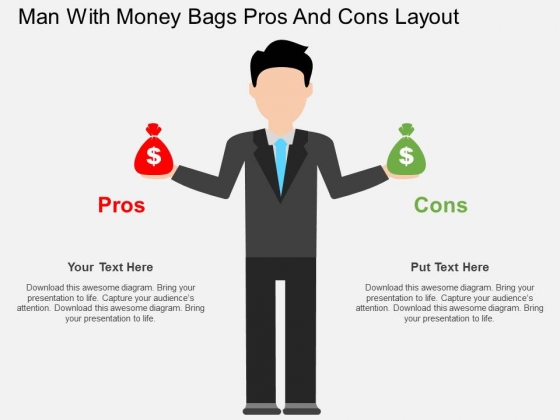 Man With Money Bags Pros And Cons Layout Powerpoint Templates Man With Money Bags Pros And Cons Layout Powerpoint Templates