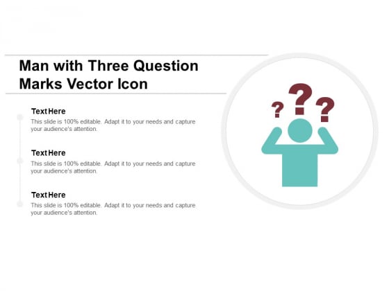 Man With Three Question Marks Vector Icon Ppt PowerPoint Presentation Pictures Files Man With Three Question Marks Vector Icon Ppt PowerPoint Presentation Pictures Files