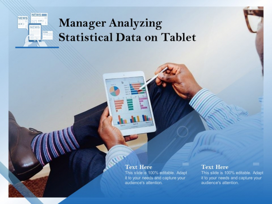 Manager Analyzing Statistical Data On Tablet Ppt PowerPoint Presentation Pictures Slides PDF Manager Analyzing Statistical Data On Tablet Ppt PowerPoint Presentation Pictures Slides PDF