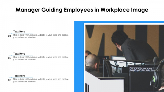 Manager Guiding Employees In Workplace Image Ppt PowerPoint Presentation File Design Ideas PDF Manager Guiding Employees In Workplace Image Ppt PowerPoint Presentation File Design Ideas PDF