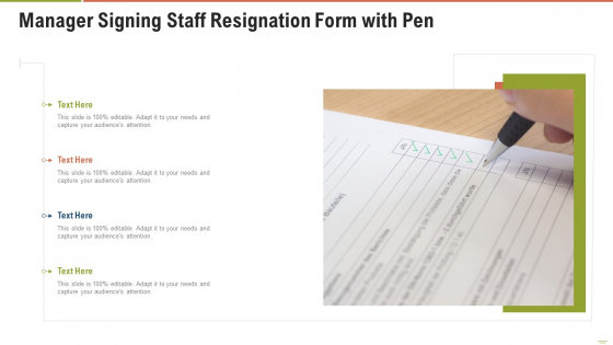 Manager Signing Staff Resignation Form With Pen Ppt Styles Format PDF