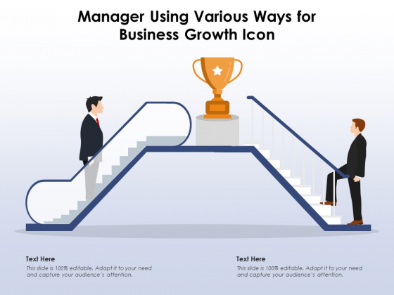 Manager Using Various Ways For Business Growth Icon Ppt PowerPoint Presentation File Graphics Example PDF