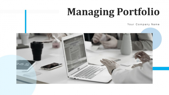 Managing Portfolio Dollar Cost Ppt PowerPoint Presentation Complete Deck With Slides Managing Portfolio Dollar Cost Ppt PowerPoint Presentation Complete Deck With Slides