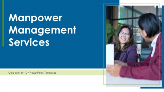 Manpower Management Services Ppt PowerPoint Presentation Complete With Slides Manpower Management Services Ppt PowerPoint Presentation Complete With Slides