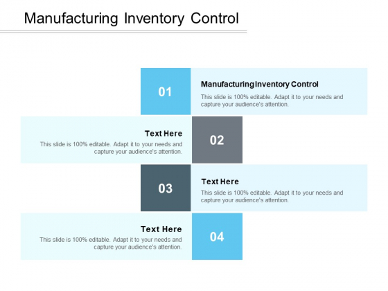 Manufacturing Inventory Control Ppt PowerPoint Presentation Icon Display Cpb