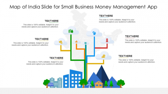 Map Of India Slide For Small Business Money Management App Sample PDF