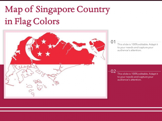 Map Of Singapore Country In Flag Colors Ppt PowerPoint Presentation Model Layout Ideas PDF