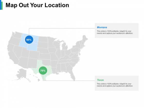 Map Out Your Location Ppt PowerPoint Presentation File Formats Map Out Your Location Ppt PowerPoint Presentation File Formats
