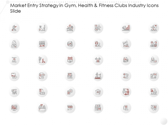 Market Entry Strategy In Gym Health Fitness Clubs Industry Icons Slide Ppt Infographics Diagrams PDF Market Entry Strategy In Gym Health Fitness Clubs Industry Icons Slide Ppt Infographics Diagrams PDF