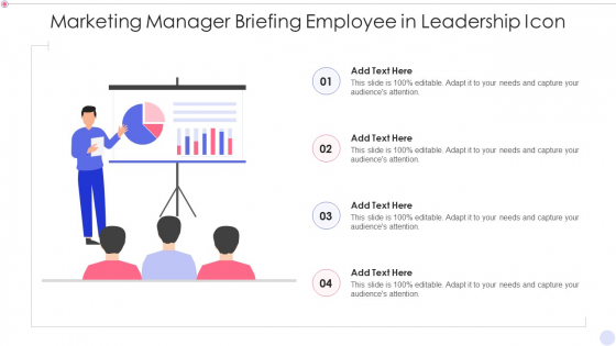 Marketing Manager Briefing Employee In Leadership Icon Icons PDF