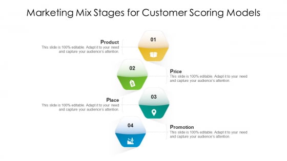 Marketing Mix Stages For Customer Scoring Models Ppt Infographics Ideas PDF Marketing Mix Stages For Customer Scoring Models Ppt Infographics Ideas PDF