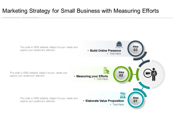 Marketing Strategy For Small Business With Measuring Efforts Ppt PowerPoint Presentation Gallery Format Ideas PDF Marketing Strategy For Small Business With Measuring Efforts Ppt PowerPoint Presentation Gallery Format Ideas PDF
