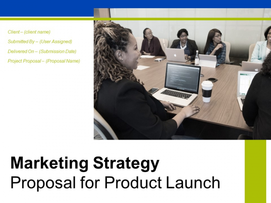 Marketing Strategy Proposal For Product Launch Ppt PowerPoint Presentation Complete Deck With Slides Marketing Strategy Proposal For Product Launch Ppt PowerPoint Presentation Complete Deck With Slides