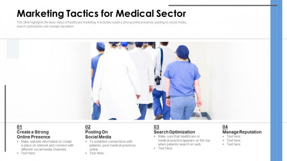 Marketing Tactics For Medical Sector Ppt Slides Structure PDF Marketing Tactics For Medical Sector Ppt Slides Structure PDF