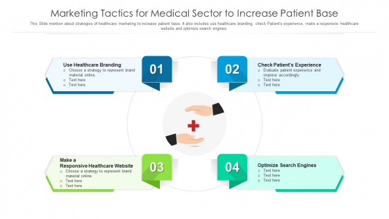 Marketing Tactics For Medical Sector To Increase Patient Base Ppt Pictures Visuals PDF Marketing Tactics For Medical Sector To Increase Patient Base Ppt Pictures Visuals PDF