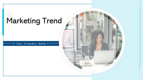 Marketing Trend Social Media Management Ppt PowerPoint Presentation Complete Deck With Slides Marketing Trend Social Media Management Ppt PowerPoint Presentation Complete Deck With Slides