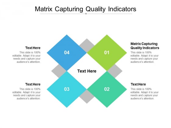 Matrix Capturing Quality Indicators Ppt PowerPoint Presentation Ideas Professional Cpb Pdf Matrix Capturing Quality Indicators Ppt PowerPoint Presentation Ideas Professional Cpb Pdf