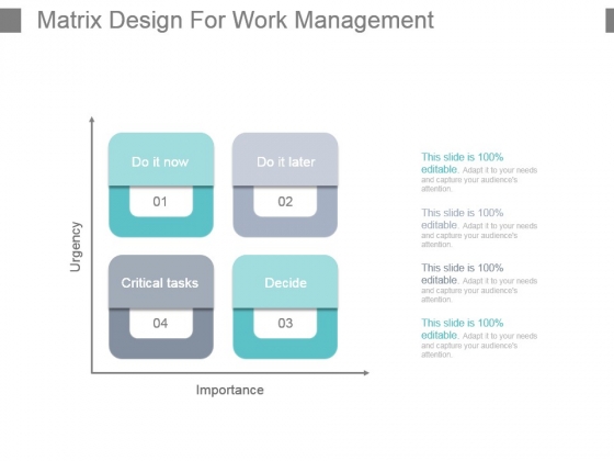Matrix Design For Work Management Powerpoint Slide Presentation Examples Matrix Design For Work Management Powerpoint Slide Presentation Examples