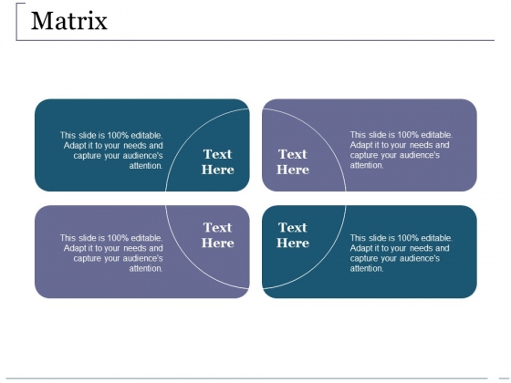 Matrix Ppt PowerPoint Presentation Show Design Ideas Matrix Ppt PowerPoint Presentation Show Design Ideas