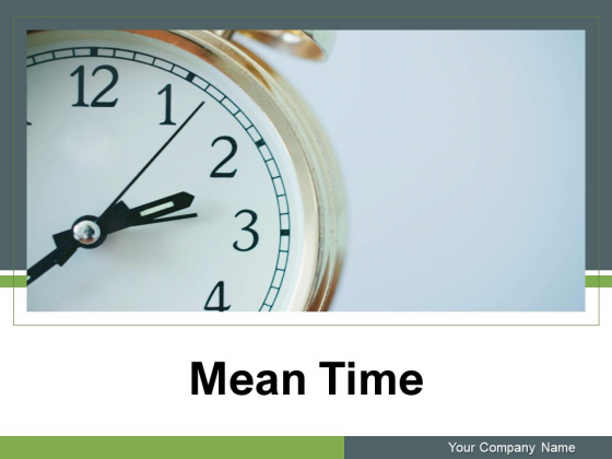Mean Time Cities Time Global Business Ppt PowerPoint Presentation Complete Deck