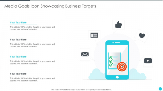 Media Goals Icon Showcasing Business Targets Slides PDF Media Goals Icon Showcasing Business Targets Slides PDF