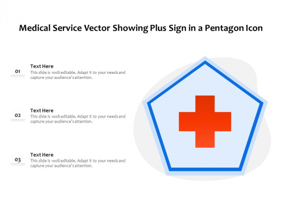 Medical Service Vector Showing Plus Sign In A Pentagon Icon Ppt PowerPoint Presentation File Background Designs PDF