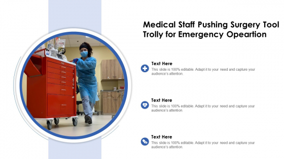 Medical Staff Pushing Surgery Tool Trolly For Emergency Opeartion Ppt PowerPoint Presentation Gallery Example Introduction PDF Medical Staff Pushing Surgery Tool Trolly For Emergency Opeartion Ppt PowerPoint Presentation Gallery Example Introduction PDF