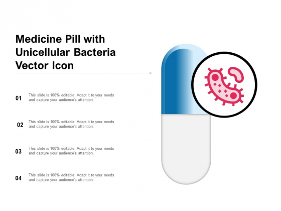 Medicine Pill With Unicellular Bacteria Vector Icon Ppt PowerPoint Presentation Gallery Smartart PDF