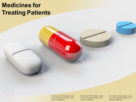 Medicines For Treating Patients Ppt PowerPoint Presentation Show Medicines For Treating Patients Ppt PowerPoint Presentation Show