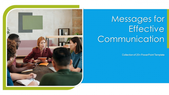 Messages For Effective Communication Ppt PowerPoint Presentation Complete With Slides
