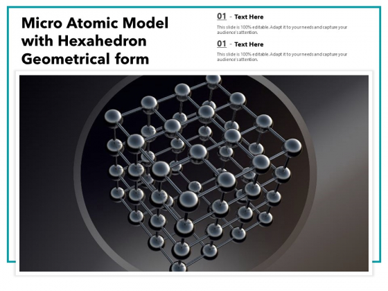 Micro Atomic Model With Hexahedron Geometrical Form Ppt PowerPoint Presentation Inspiration Samples PDF