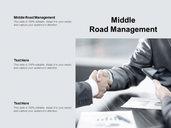 Middle Road Management Ppt PowerPoint Presentation Gallery Graphic Tips Cpb Pdf Middle Road Management Ppt PowerPoint Presentation Gallery Graphic Tips Cpb Pdf