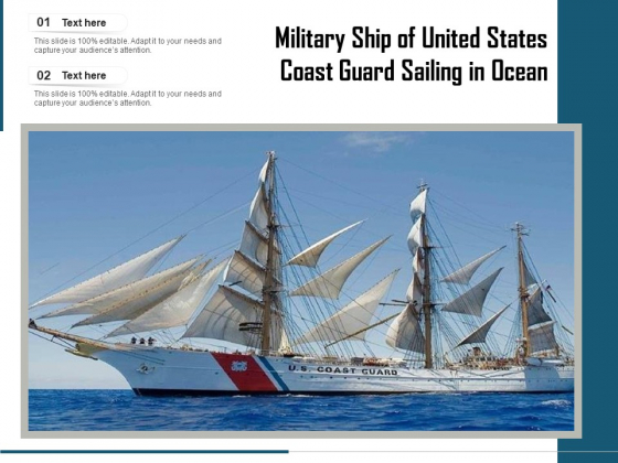 Military Ship Of United States Coast Guard Sailing In Ocean Ppt PowerPoint Presentation Ideas Graphics Design PDF
