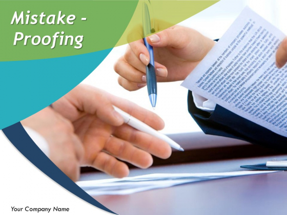 Mistake-Proofing Ppt PowerPoint Presentation Complete Deck With Slides Mistake-Proofing Ppt PowerPoint Presentation Complete Deck With Slides