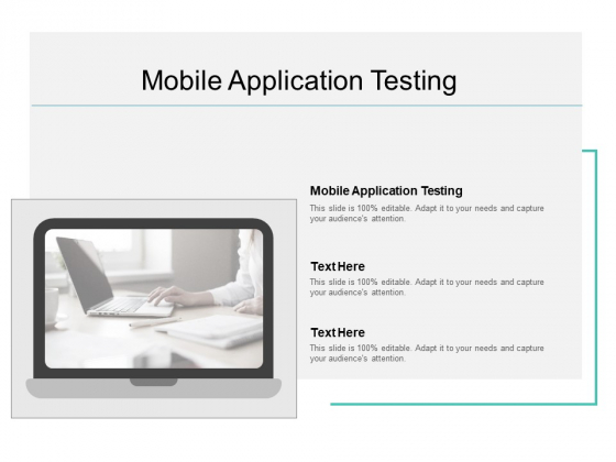 Mobile Application Testing Ppt PowerPoint Presentation Slides Inspiration Cpb Mobile Application Testing Ppt PowerPoint Presentation Slides Inspiration Cpb