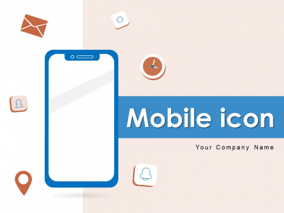 Mobile Icon Cell Phone Internet Connection Ppt PowerPoint Presentation Complete Deck